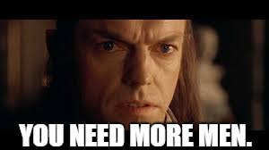 elrond need more men